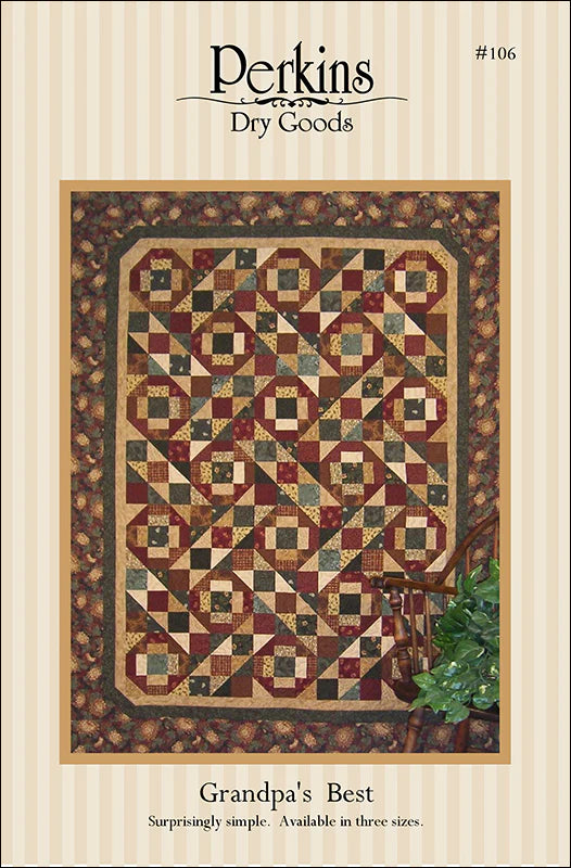 Grandpa's Best Quilt Pattern by Perkins Dry Goods