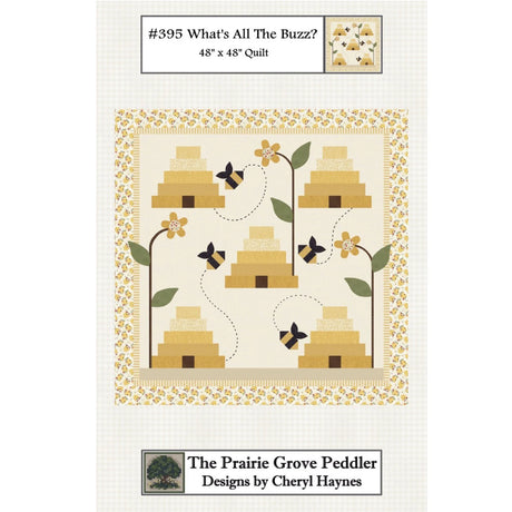 Whats All The Buzz Quilt Pattern by Prairie Grove Peddler