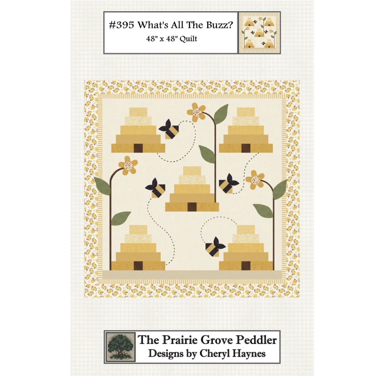 Whats All The Buzz Quilt Pattern by Prairie Grove Peddler