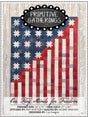 Our Flag Stands For Freedom Quilt Pattern by Primitive Gatherings