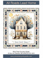 All Roads Lead Home Quilt Pattern by Pine Tree Country Quilts
