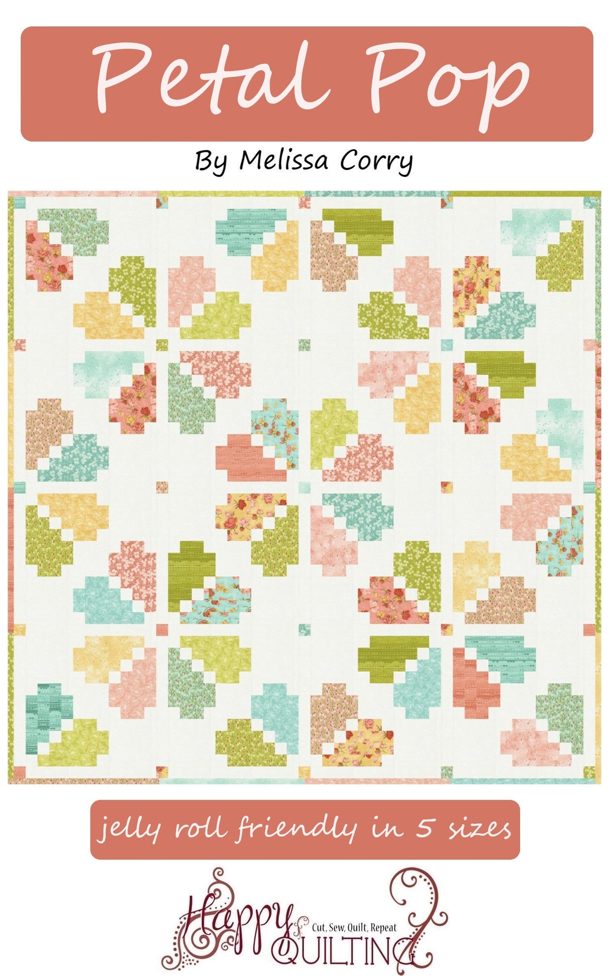 Petal Pop Quilt Pattern by Happy Quilting Melissa Corry