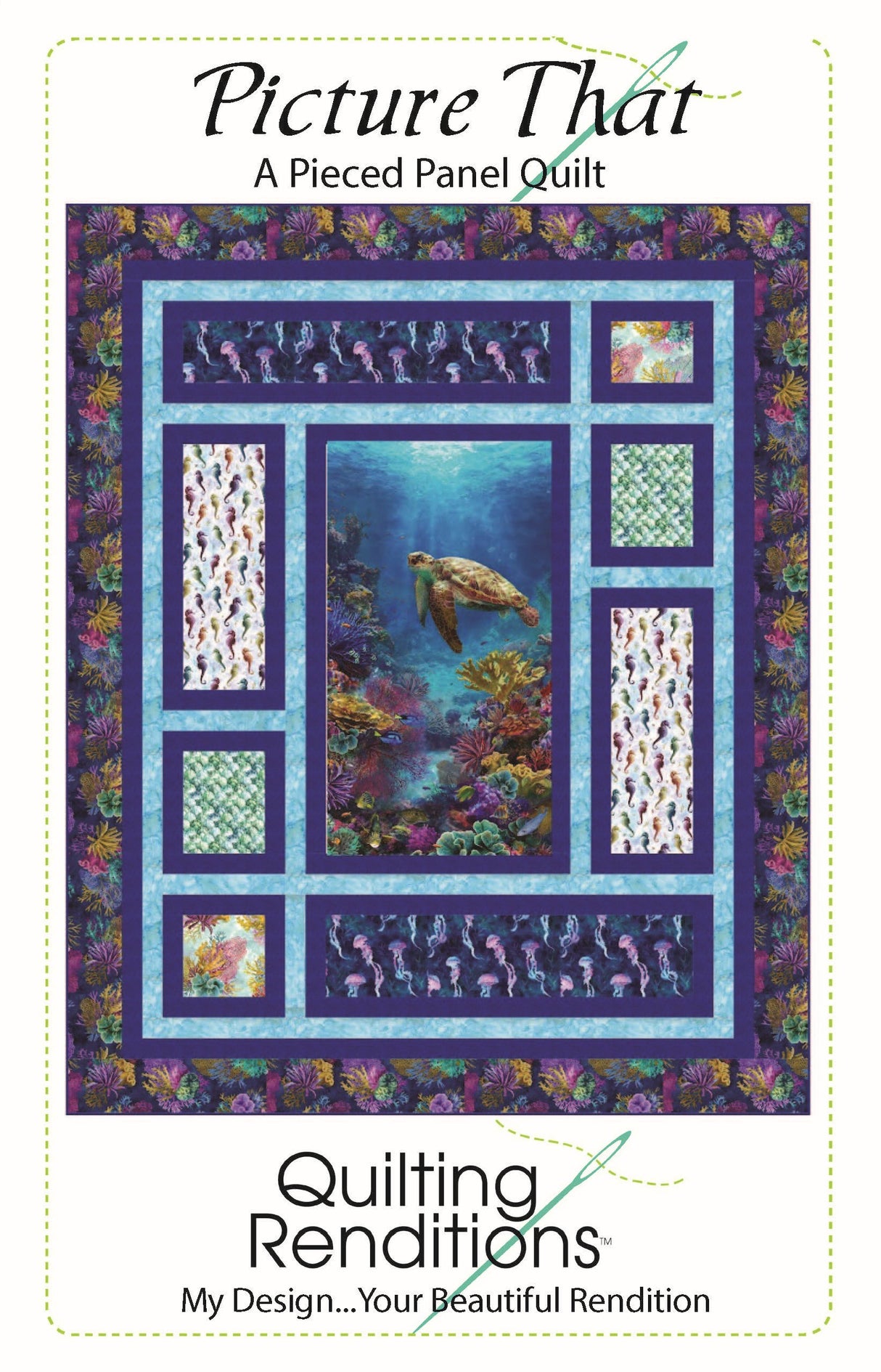 Picture That Pattern by Quilting Renditions