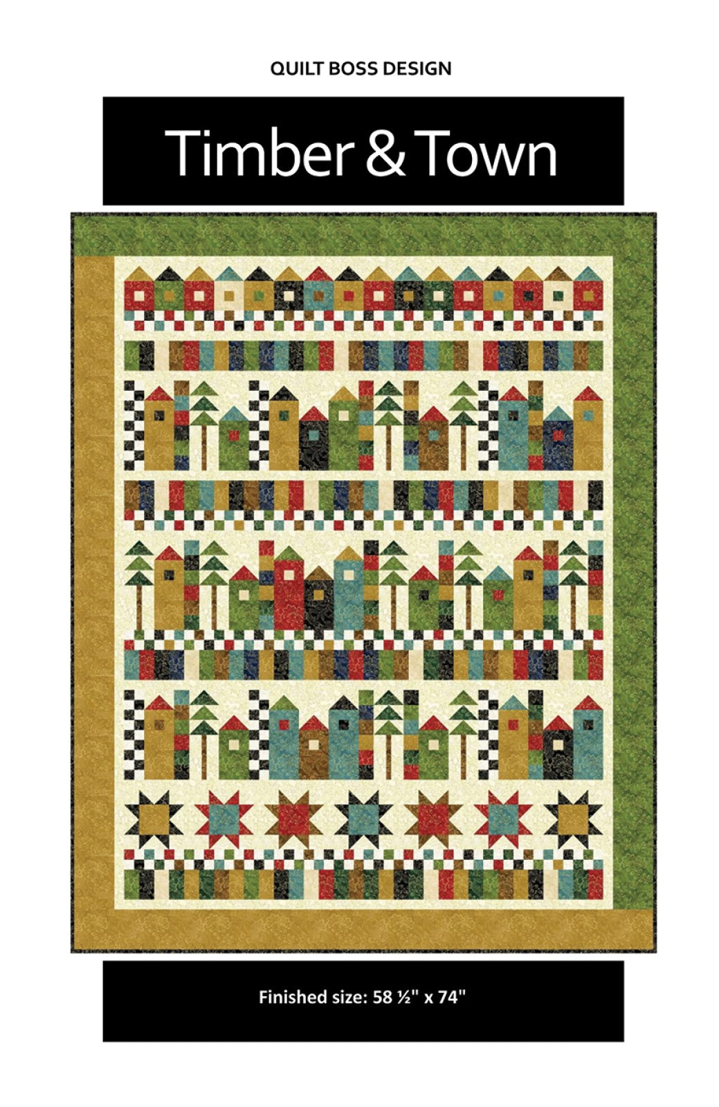 Timber & Town Quilt Pattern by Quilt Boss Design