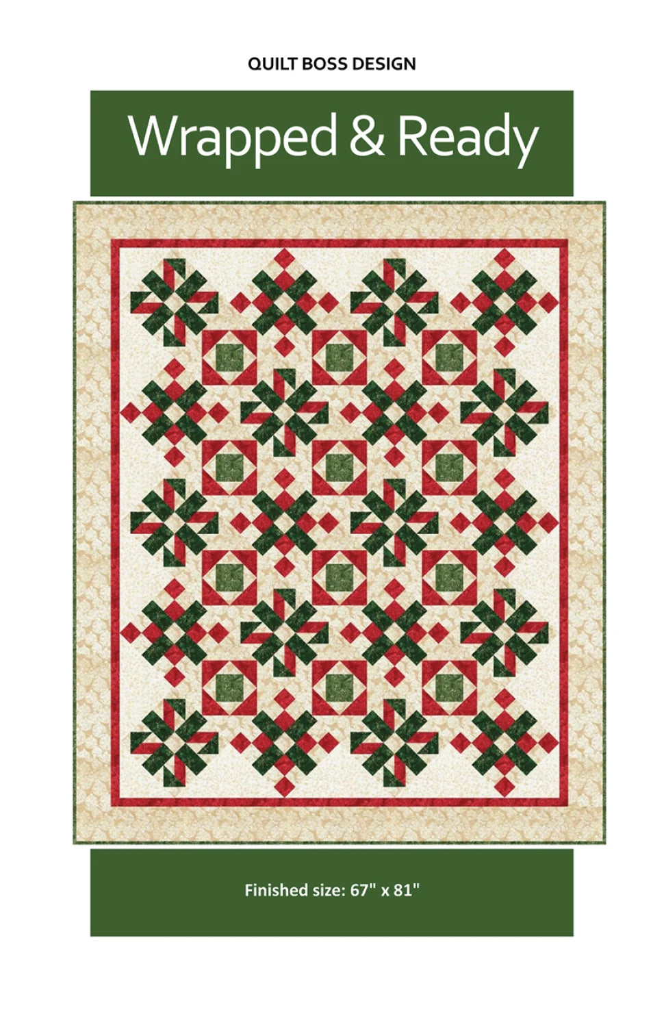 Wrapped and Ready Quilt Pattern by Quilt Boss Design