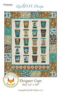 Designer Cups Quilt Pattern by QuiltFox