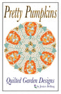 Pretty Pumpkins Pattern by Quilted Garden Designs