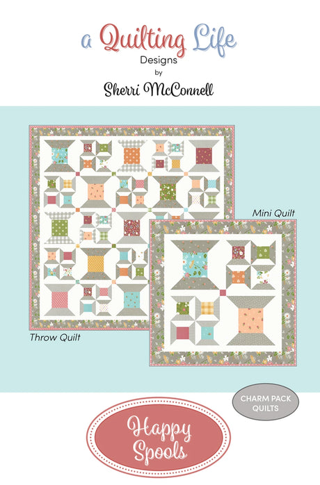 Happy Spools Quilt Pattern by Quilting Life Designs