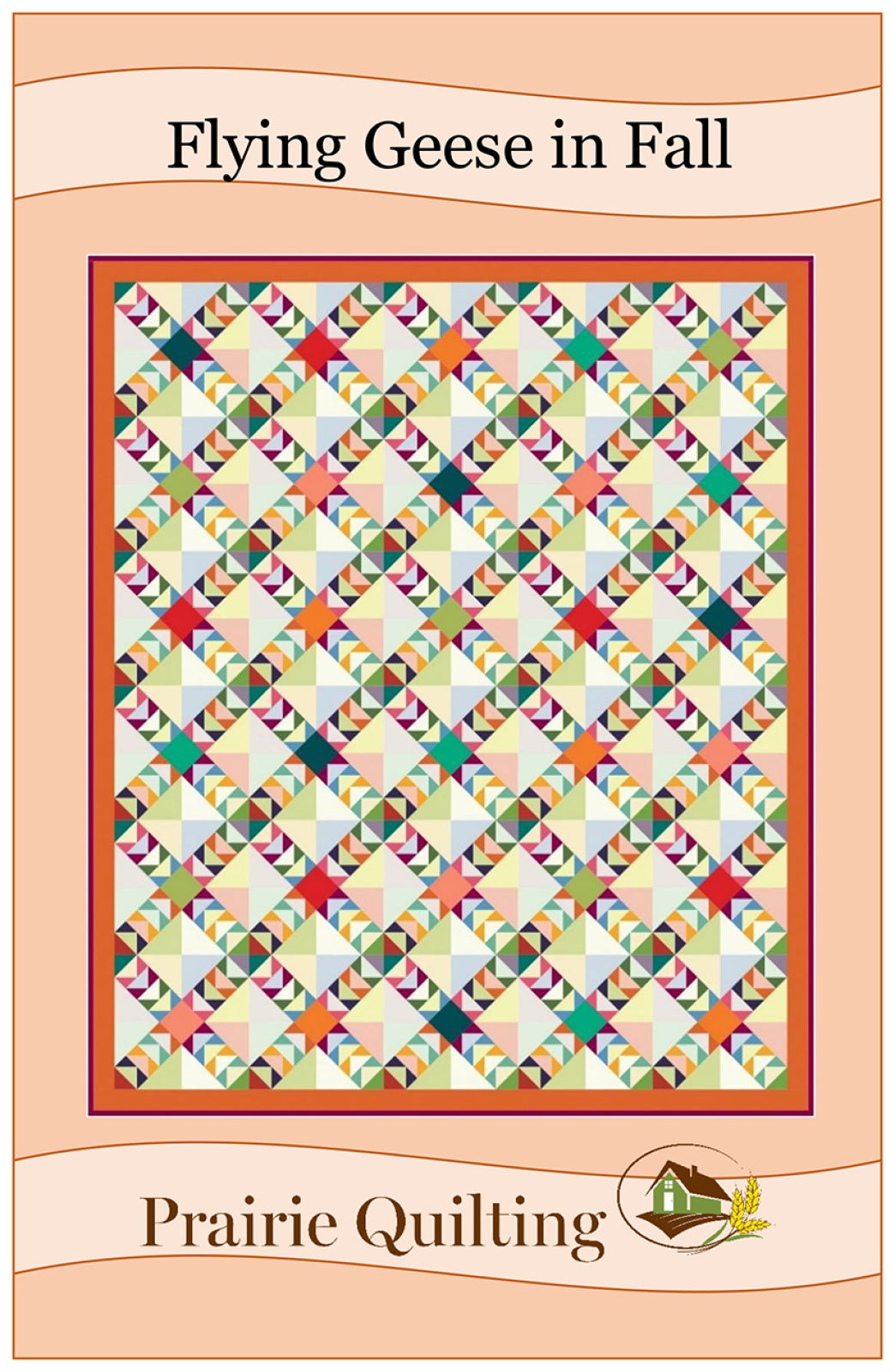 Flying Geese in Fall Quilt Pattern by Prairie Quilting