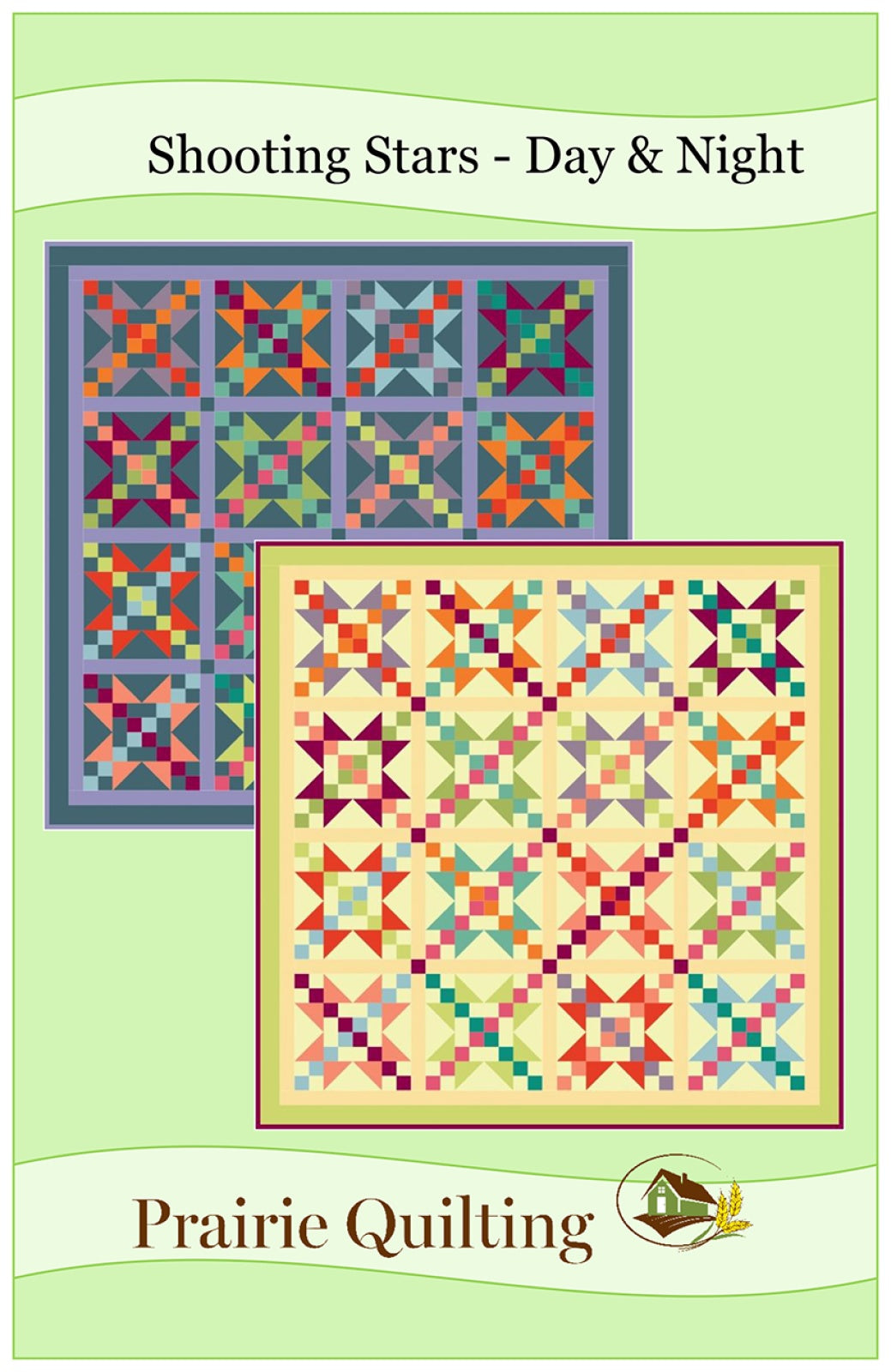 Shooting Stars Day and Night Quilt Pattern by Prairie Quilting