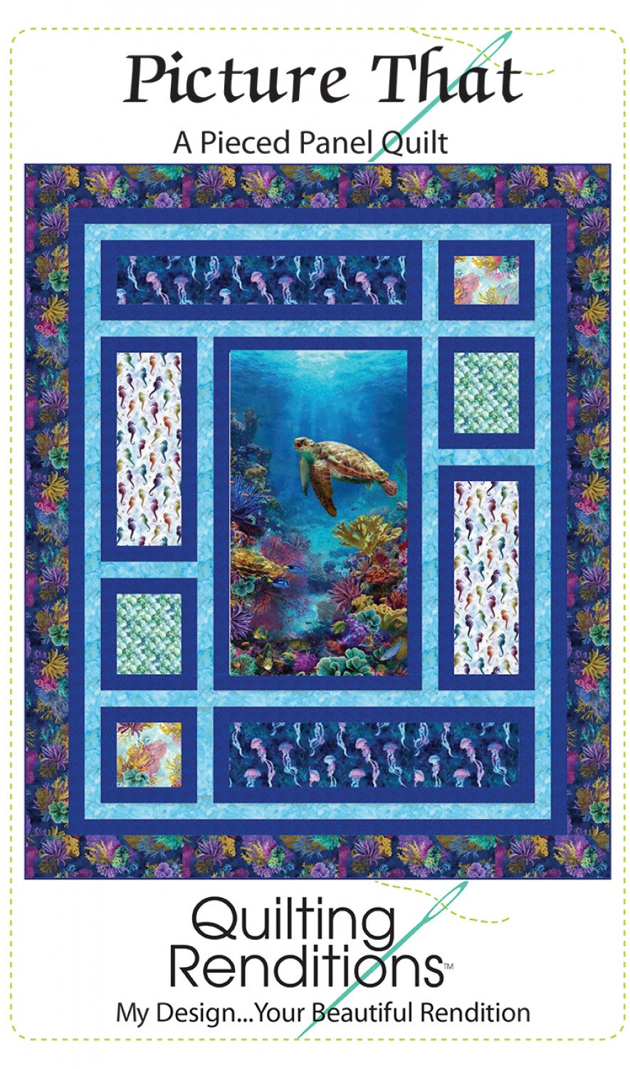 Picture That Quilt Pattern by Quilting Renditions