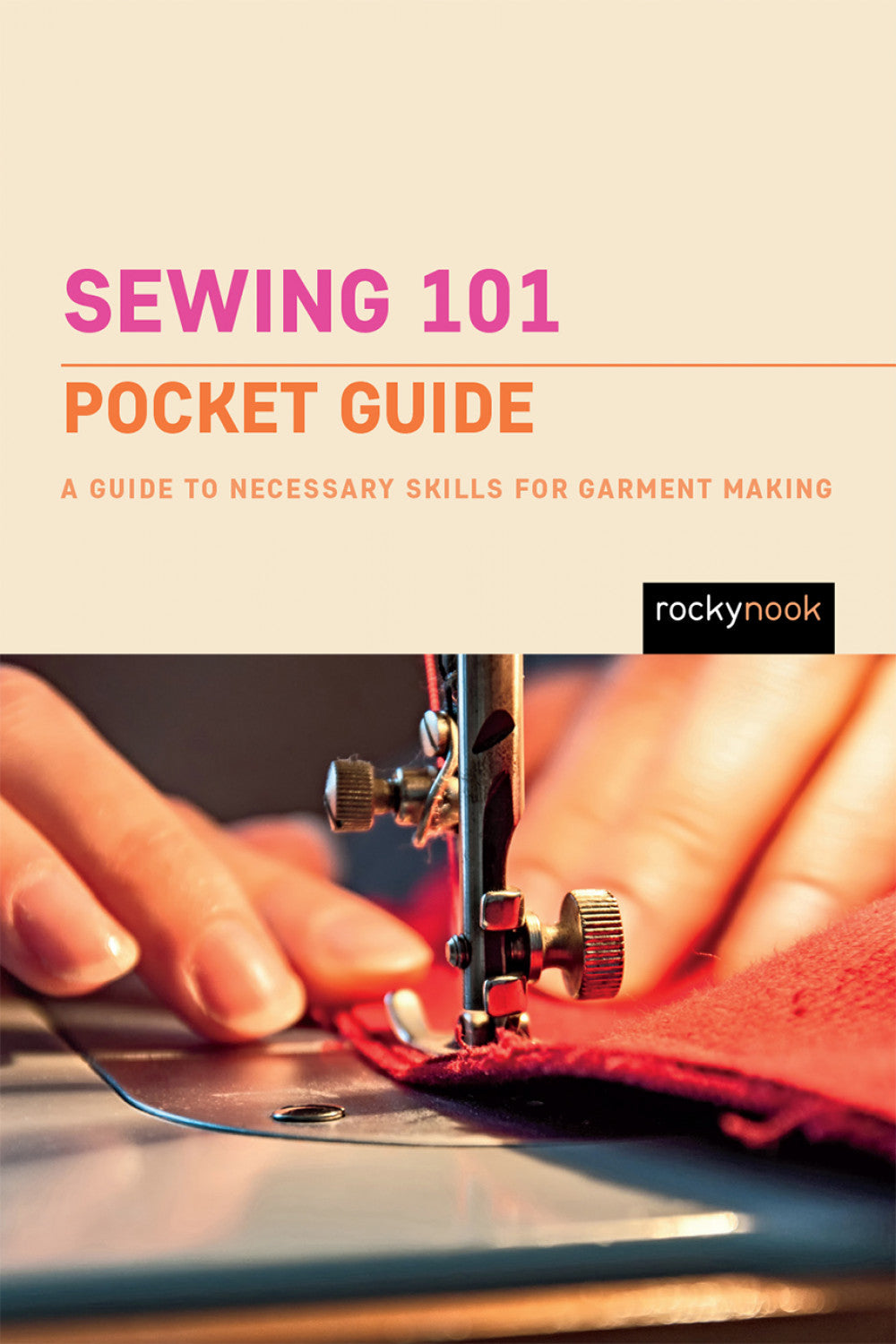 Sewing 101 Book by Rocky Nook