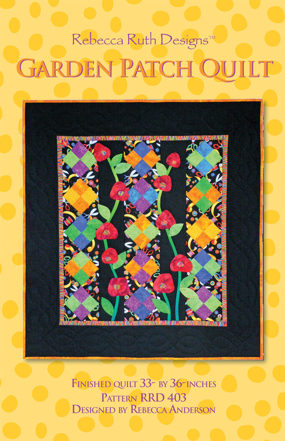 Garden Patch Quilt Pattern by Rebecca Ruth Designs