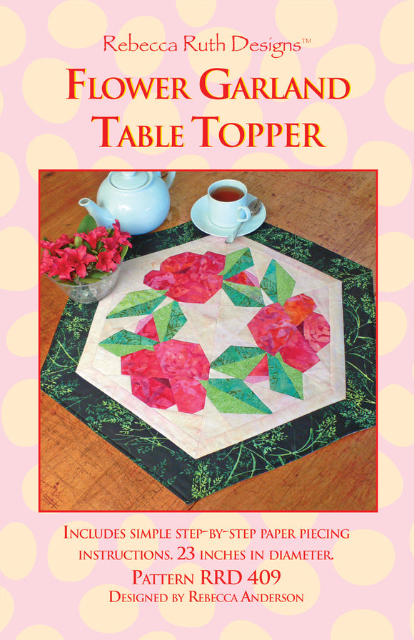Flower Garland Topper Quilt Pattern by Rebecca Ruth Designs