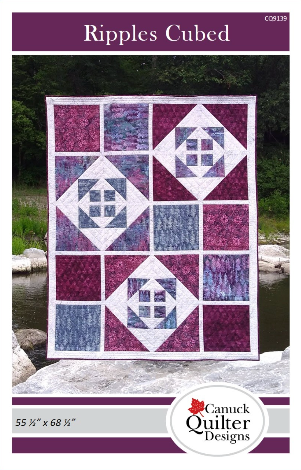 Ripples Cubed Quilt Pattern by Canuck Quilter Designs