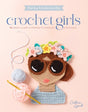 Crochet Girls: 10 Sweet & Simple Friends to Crochet & Appliqué by Schiffer Publishing