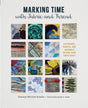 Marking Time with Fabric and Thread by Schiffer Publishing