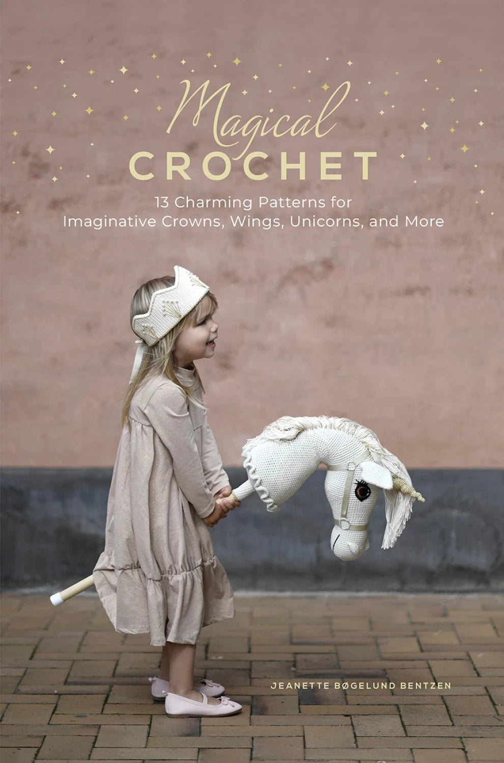 Magical Crochet: 13 Charming Patterns for Imaginative Crowns, Wings, and More by Schiffer Publishing