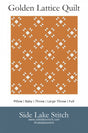 Golden Lattice Quilt Pattern by Side Lake Stitch