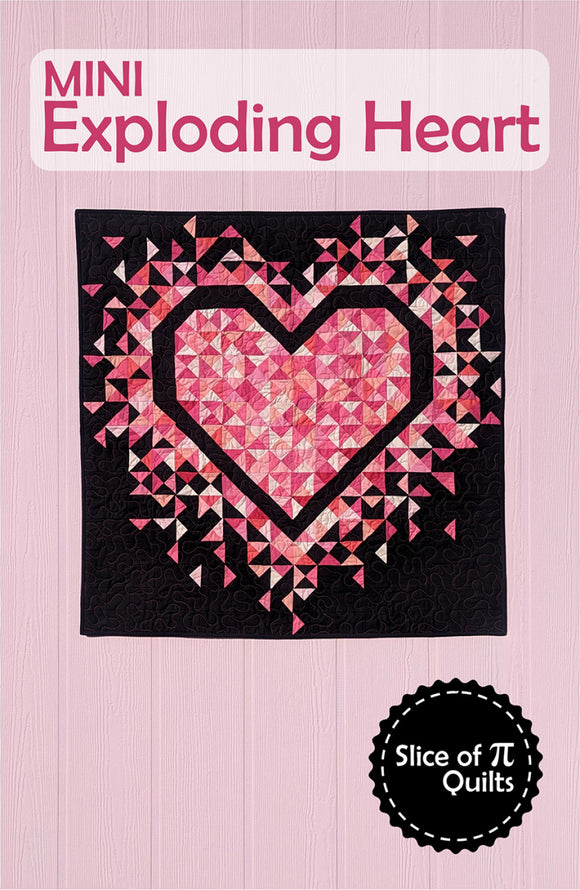 Mini Exploding Heart Quilt Pattern by Slice of Pi Quilts