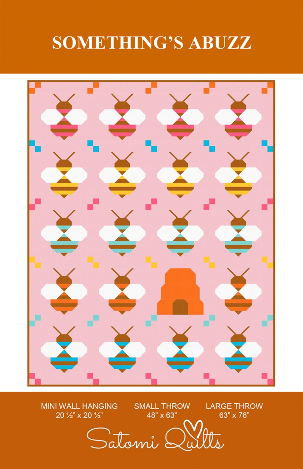 Somethings Abuzz Quilt Pattern by Satomi Quilts LLC