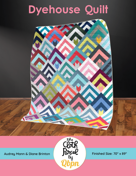 Dyehouse Quilt Pattern by Cloth Parcel