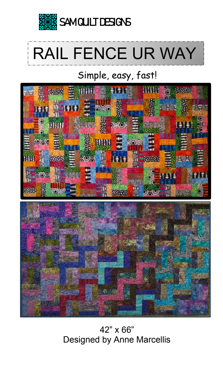 Rail Fence UR Way Downloadable Pattern by Sam Quilt Designs