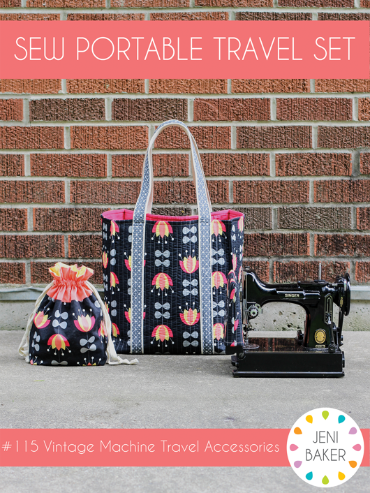 Sew Portable Travel Set Downloadable Pattern by Jeni Baker