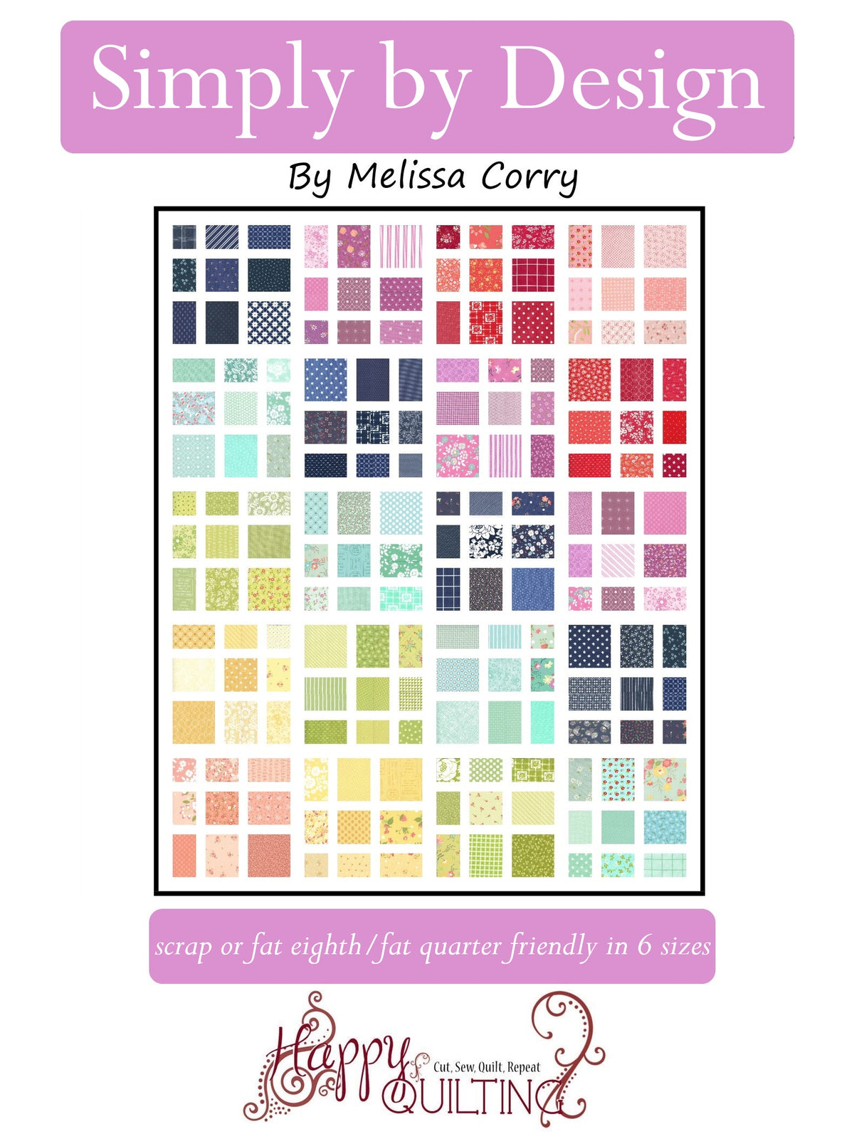 Simply by Design Quilt Pattern by Happy Quilting Melissa Corry