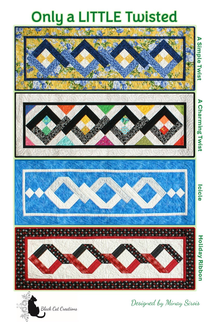 Only a LITTLE Twisted Quilt Pattern by Black Cat Creations
