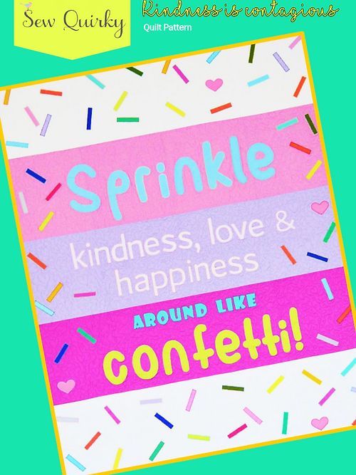 Sprinkle Kindness, Love & Happiness Around Like Confetti Pattern