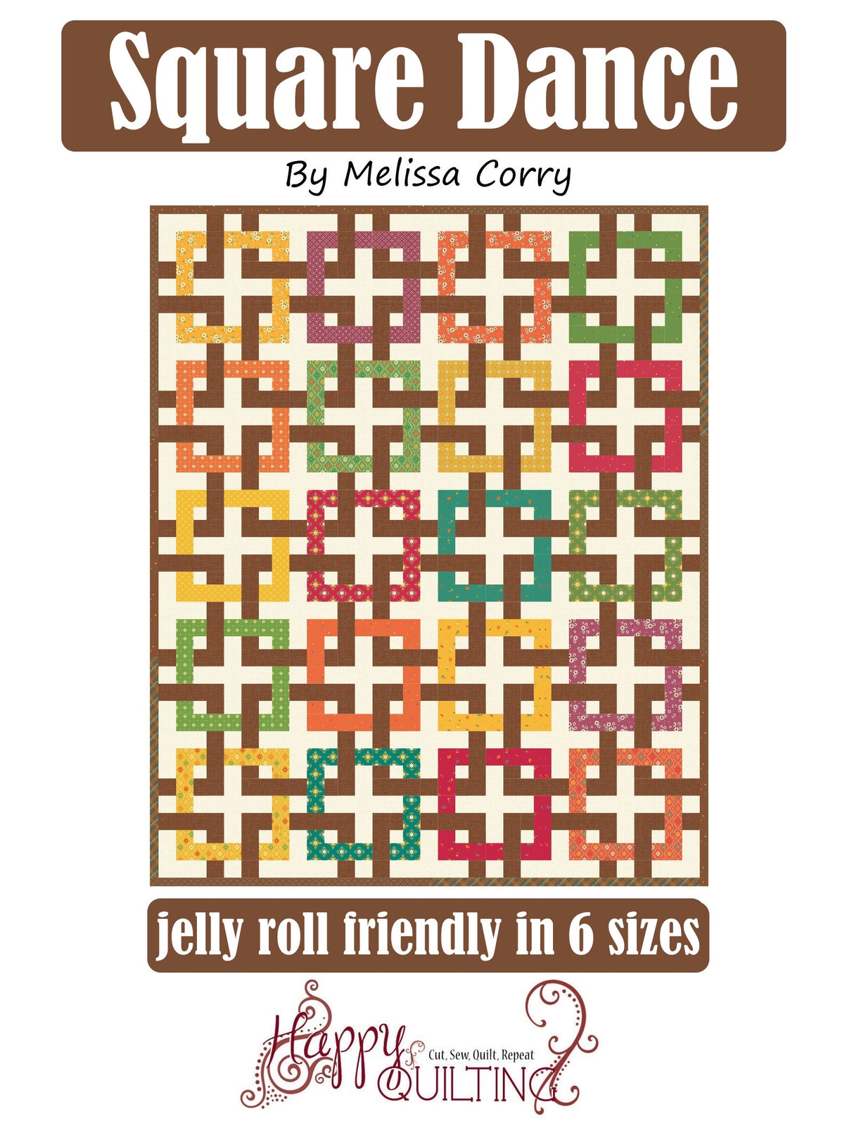 Square Dance Quilt Pattern by Happy Quilting Melissa Corry