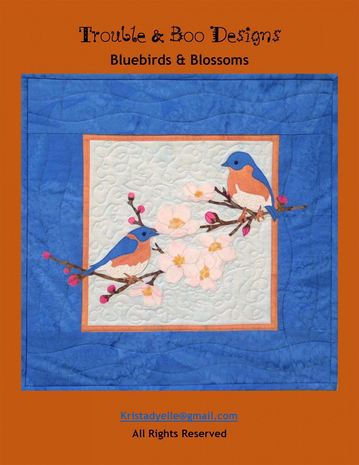Bluebirds & Blossoms Quilt Pattern by Trouble and Boo Designs