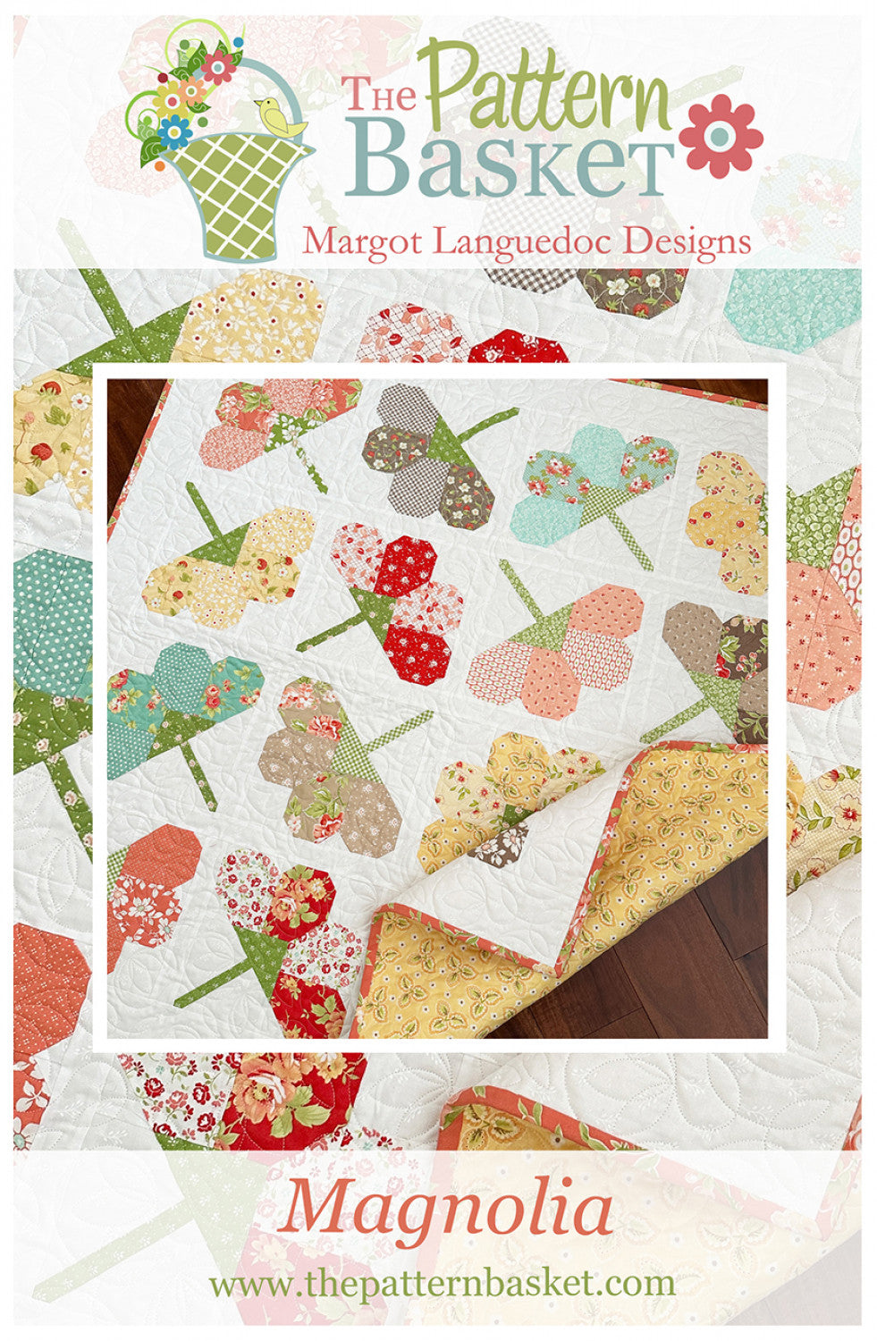 Magnolia Quilt Pattern by Pattern Basket
