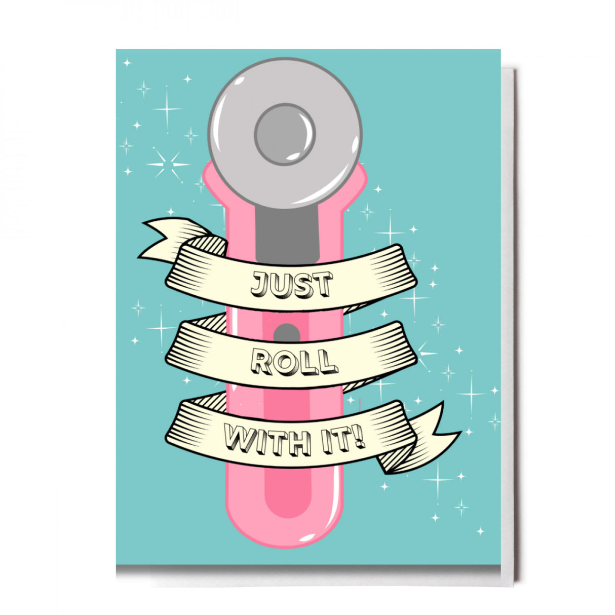 Just Roll With It Greeting Card by Sewing Loft