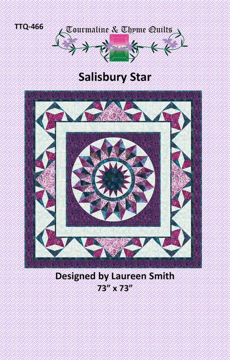 Salisbury Star Quilt Pattern by Tourmaline & Thyme Quilts