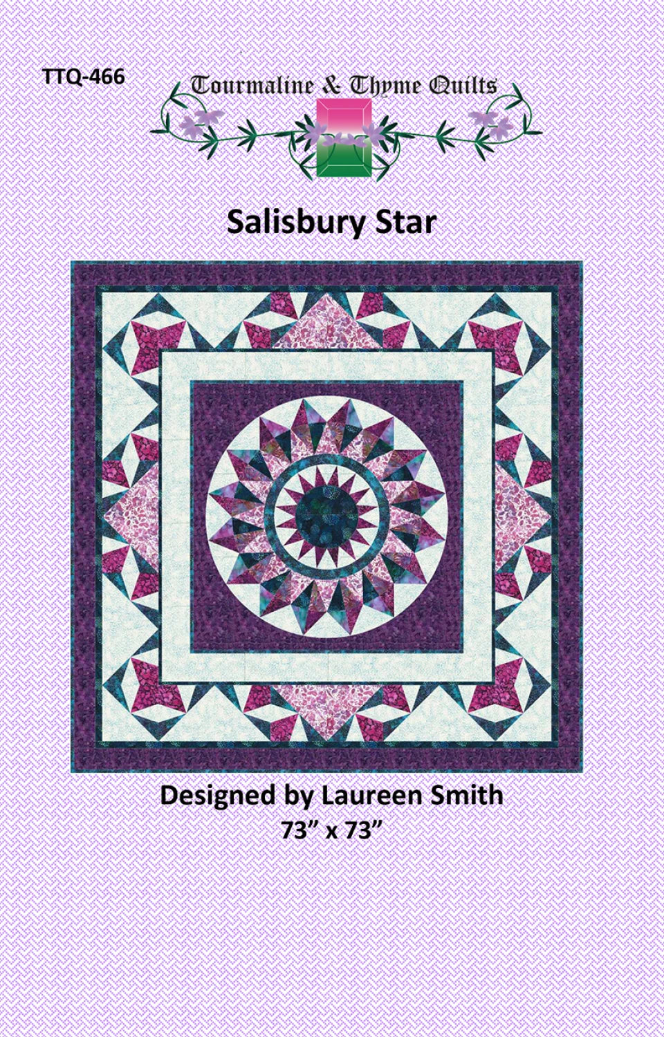 Salisbury Star Quilt Pattern by Tourmaline & Thyme Quilts