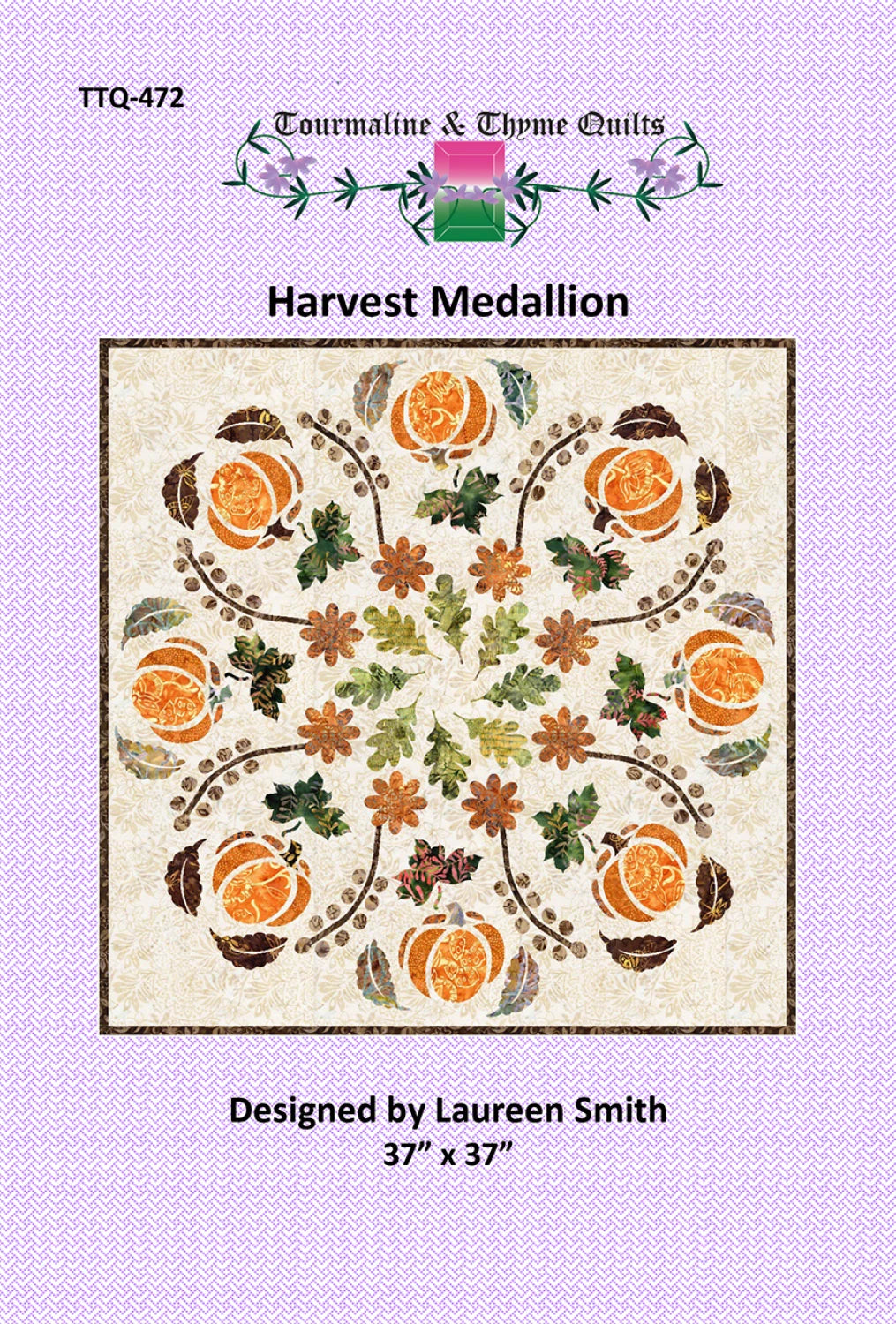 Harvest Medallion Quilt Pattern by Tourmaline & Thyme Quilts