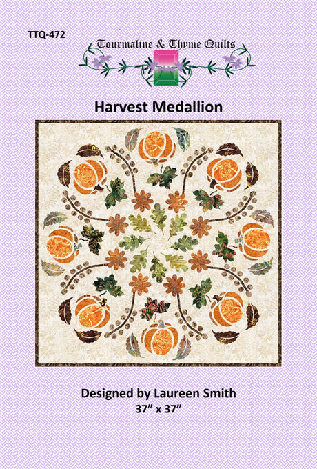 Harvest Medallion Quilt Pattern by Tourmaline & Thyme Quilts