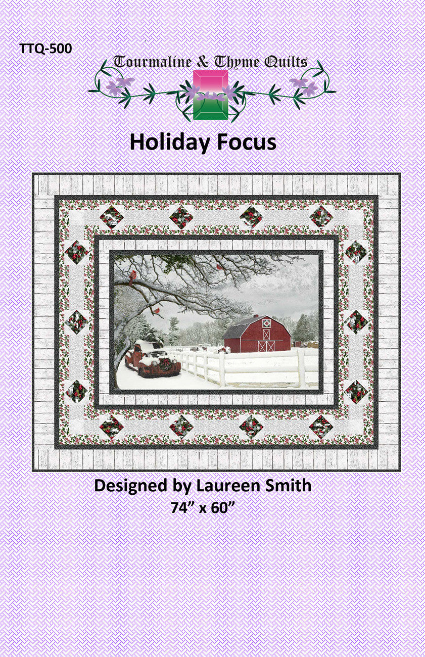 Holiday Focus Quilt Pattern by Tourmaline & Thyme Quilts