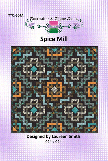 Spice Mill Quilt Pattern by Tourmaline & Thyme Quilts