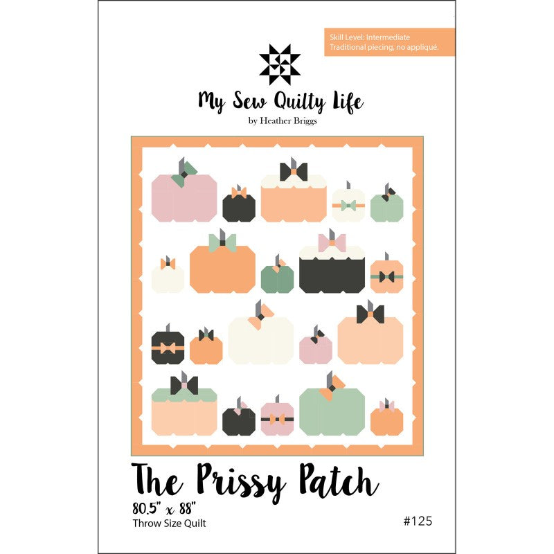 The Prissy Patch Quilt Pattern My Sew Quilty Life