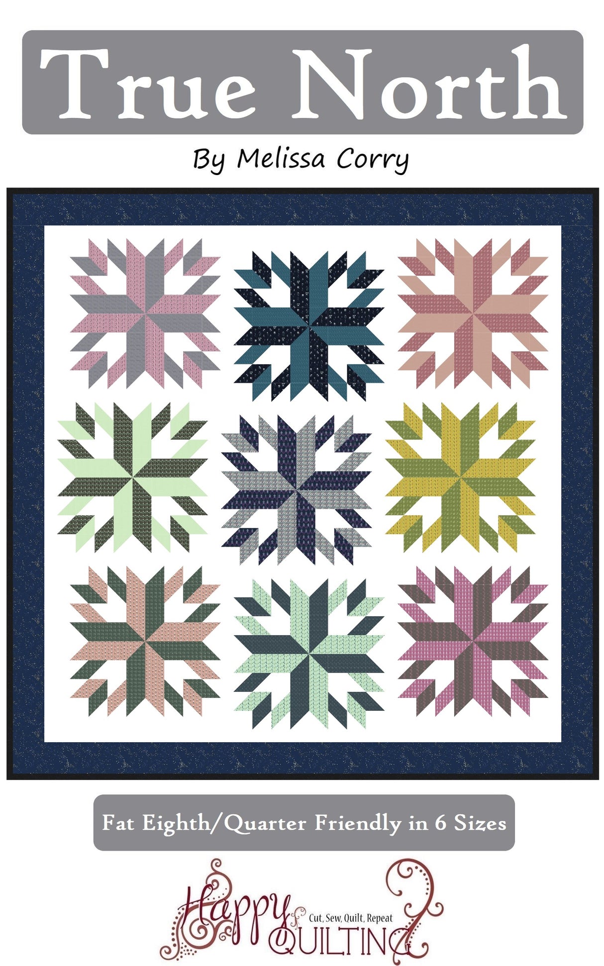 True North Downloadable Pattern by Happy Quilting Melissa Corry