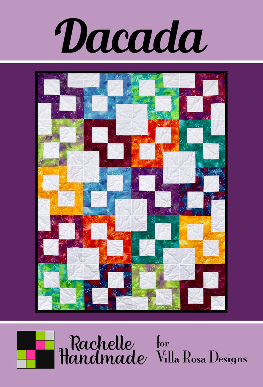 Dacada Quilt Pattern by Villa Rosa Designs