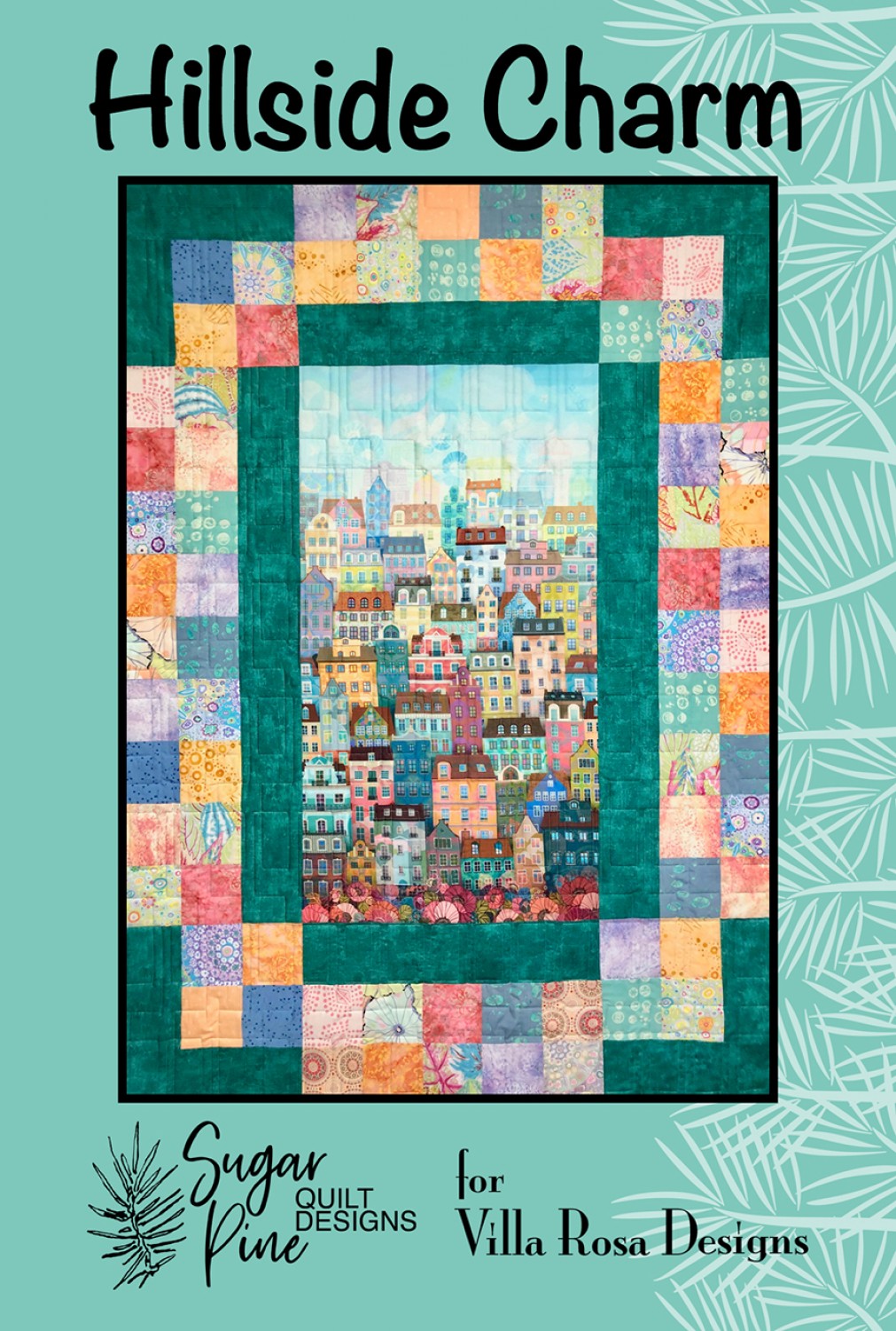 Hillside Charm Quilt Pattern by Villa Rosa Designs