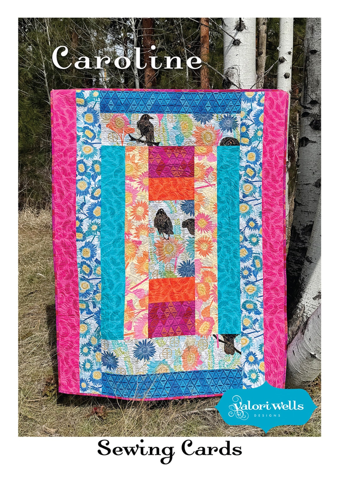 Caroline Quilt Pattern by Valori Wells Designs