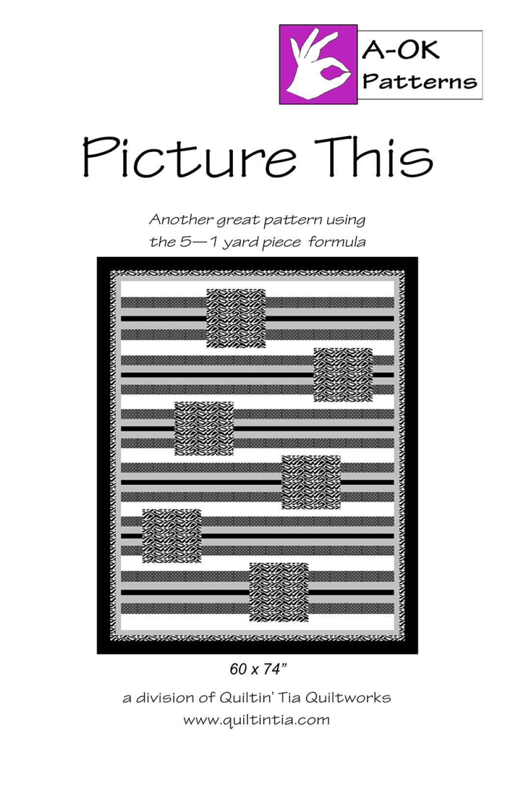Picture This - A-OK 5 Yard Pattern Quilt Pattern by Quiltin' Tia Quiltworks