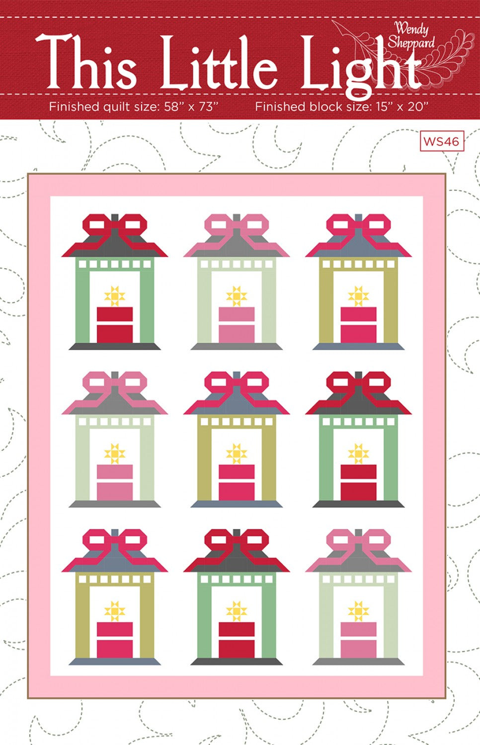 This Little Light Quilt Pattern by Wendy Sheppard