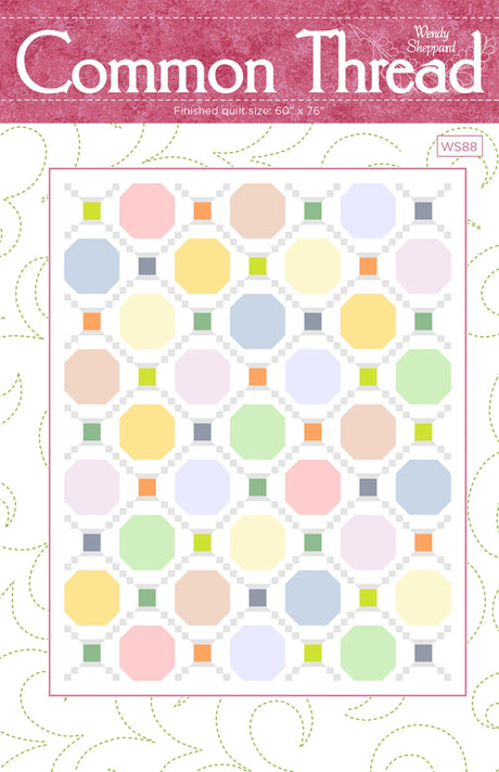 Common Thread Quilt Pattern by Wendy Sheppard