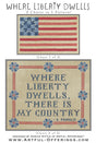 Where Liberty Dwells by Artful Offerings